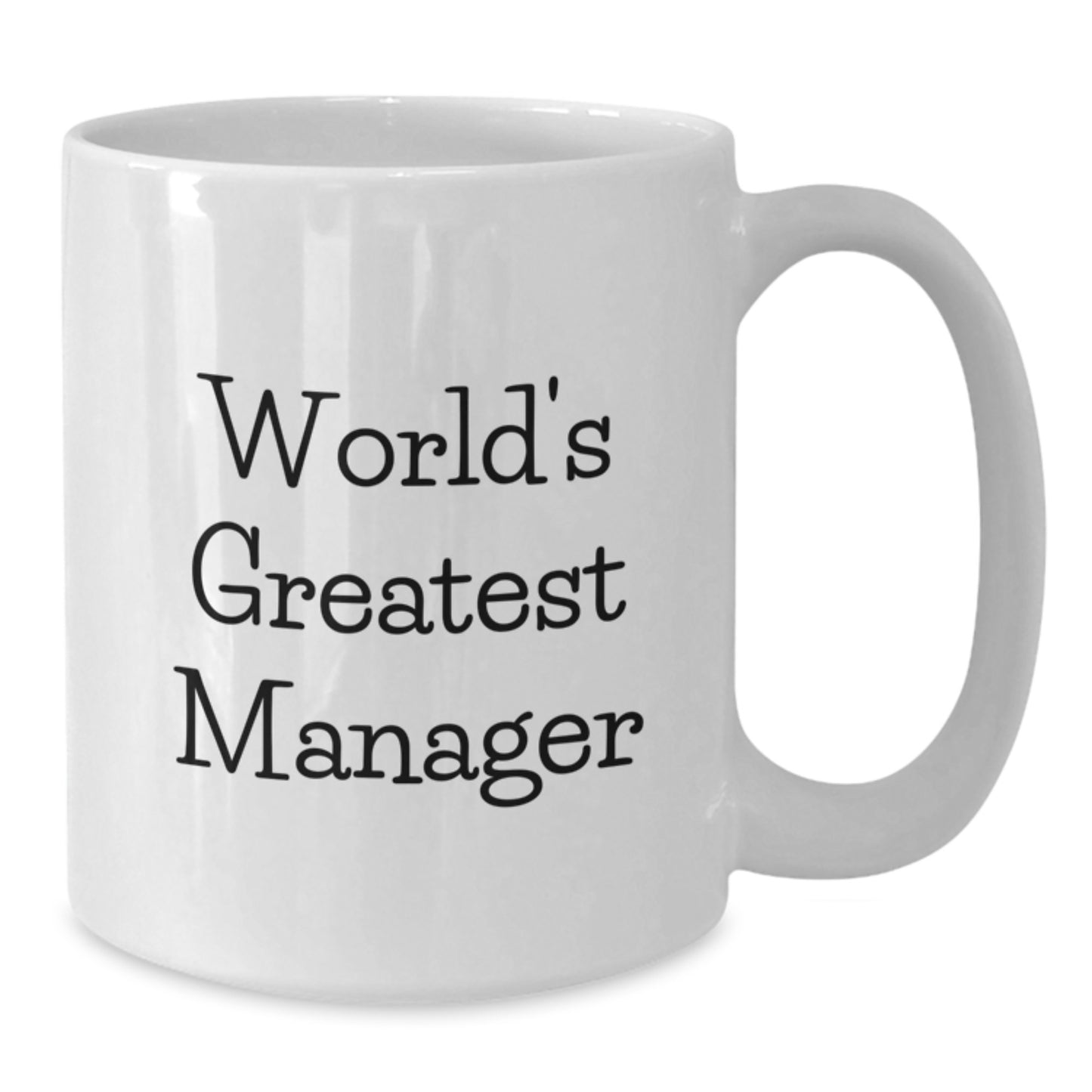 White Coffee Mug for Coworkers – World's Greatest Manager Birthday Gift - Additional