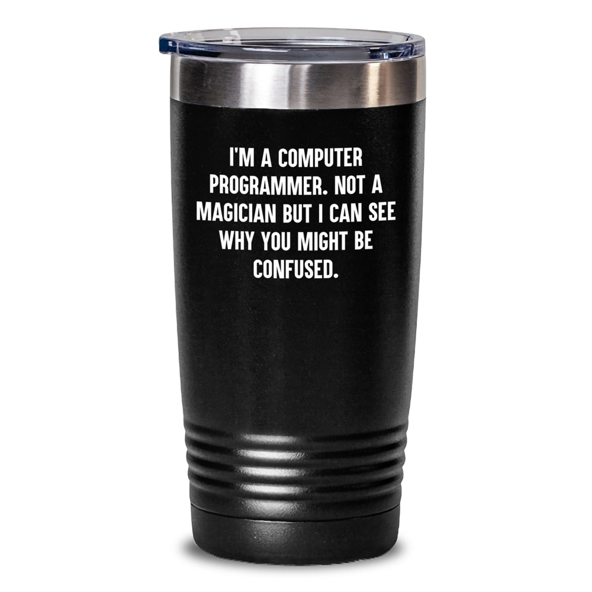Computer Programmer Tumbler Funny Quote Gifts from Friends to Men Valentine's Unique - Main
