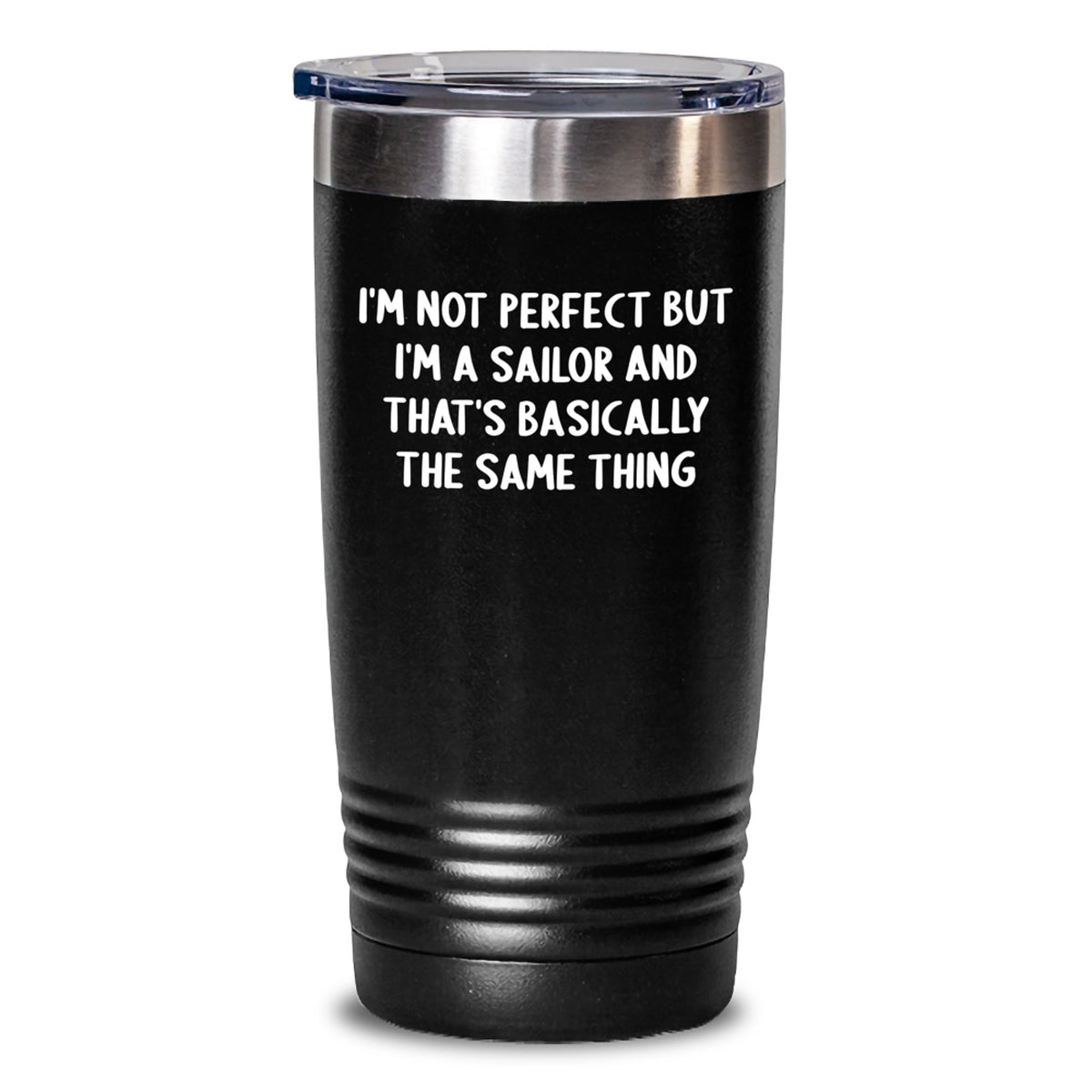 Funny Sailor Gifts from Men to Friends - I'm Not Perfect Tumbler - Valentine's Unique Tumblers for Sailor - Main