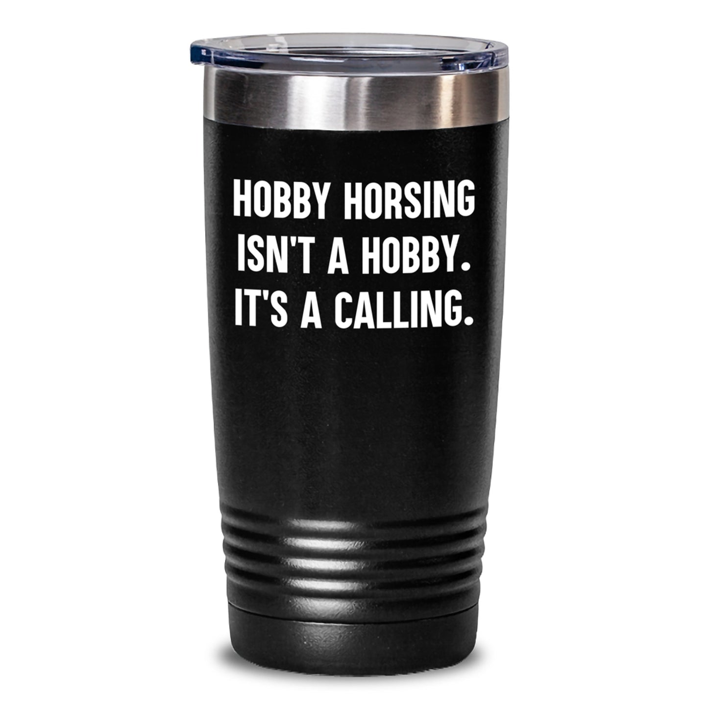 Hobby Horsing Gifts for Women - Funny Quote Tumbler, Gifts from Women to Hobby Horsing Enthusiasts, Valentine's Unique Gifts for Friends - Main
