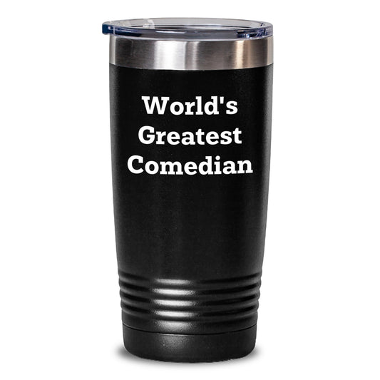 Funny Quote Comedian Tumbler Gifts from Friends for World's Greatest Comedian, Mother's Day Unique Gifts, Comedian Lover - Main