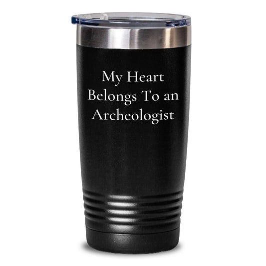 Funny Archeologist Gifts from Friends for Valentine's Tumbler, My Heart Belongs To An Archeologist Lover - Main