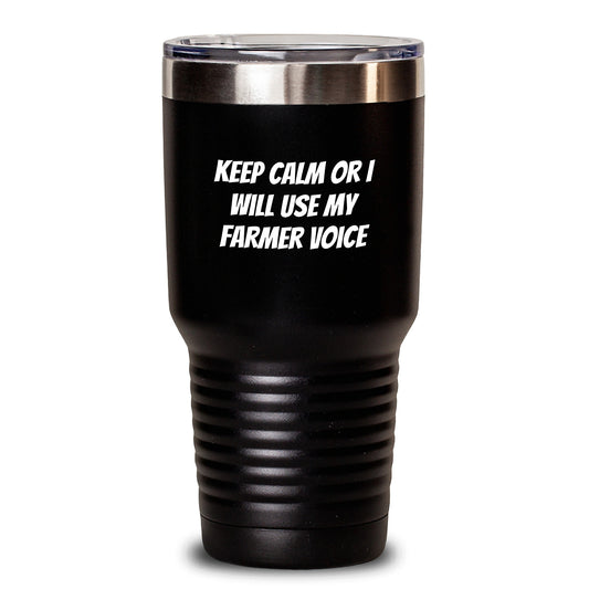 Funny Farmer Gifts for Men - Birthday Unique Gifts from Friends, 20oz or 30oz Stainless Steel Powder Coated Tumbler with Funny Quote 'Keep Calm Or I Will Use My Farmer Voice' - Main