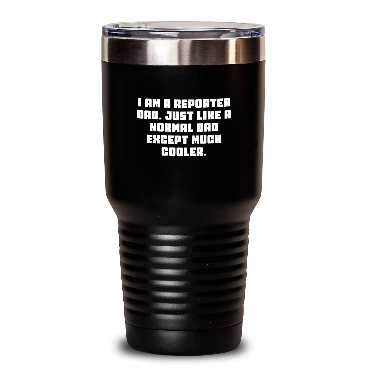Funny Reporter Gifts, Valentine's Unique Gifts for Reporter Dad, Tumbler 20oz 30oz Stainless Steel Powder Coating, I 'm A Reporter Dad Gifts from Men to Family - Main