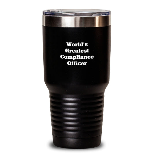 Funny Compliance Officer Tumbler Gifts from Men to Women World's Greatest Inspirational Quote Mother's Day Unique - Main