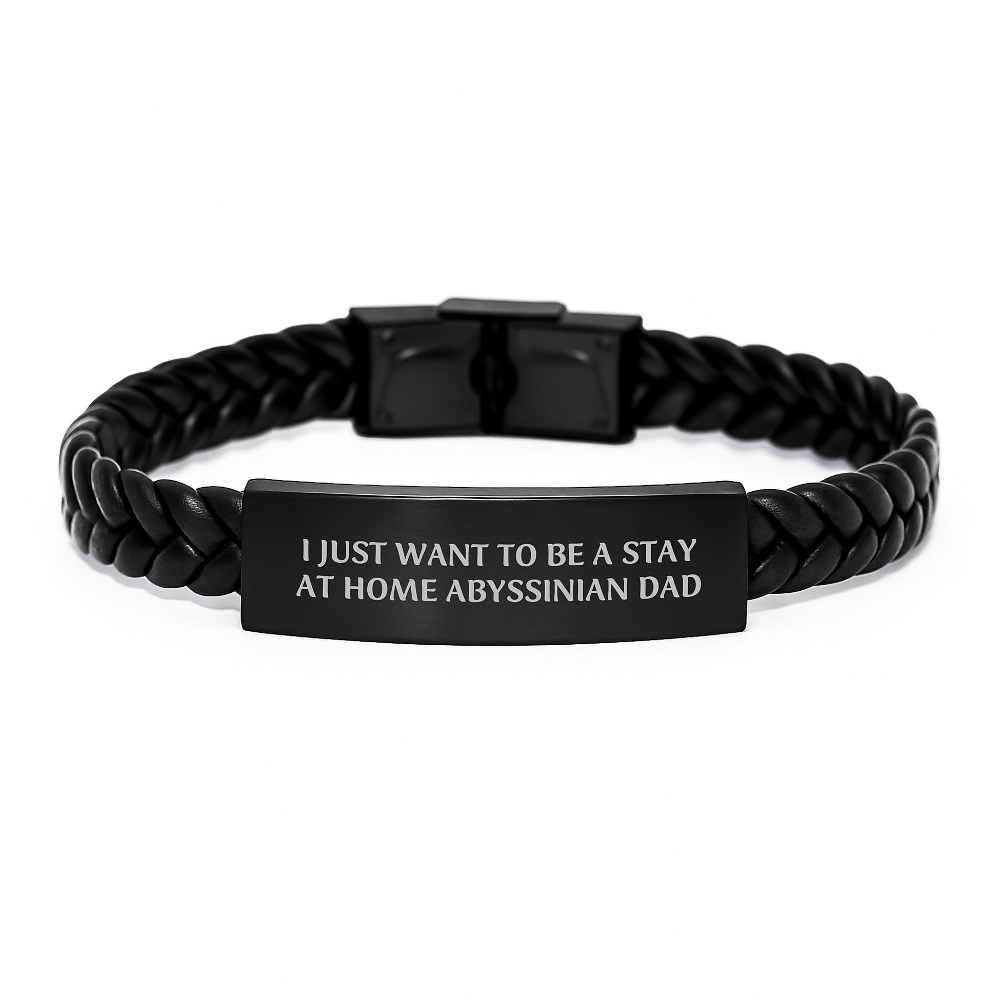 Funny Abyssinian Cat Gift for Men - I Just Want To Be A Stay At Home Dad Engraved Interlaced Leather Bracelet, Stainless Steel and PU Leather, Birthday Unique Gifts from Family - Image 1
