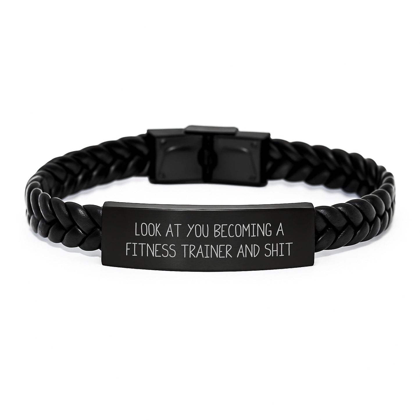 Funny Fitness Trainer Gifts from Men, Interlaced Leather Bracelet for Fitness Trainer Women, Look At You Becoming A Fitness Trainer And Shit, Mother's Day Unique Gifts - Image 1