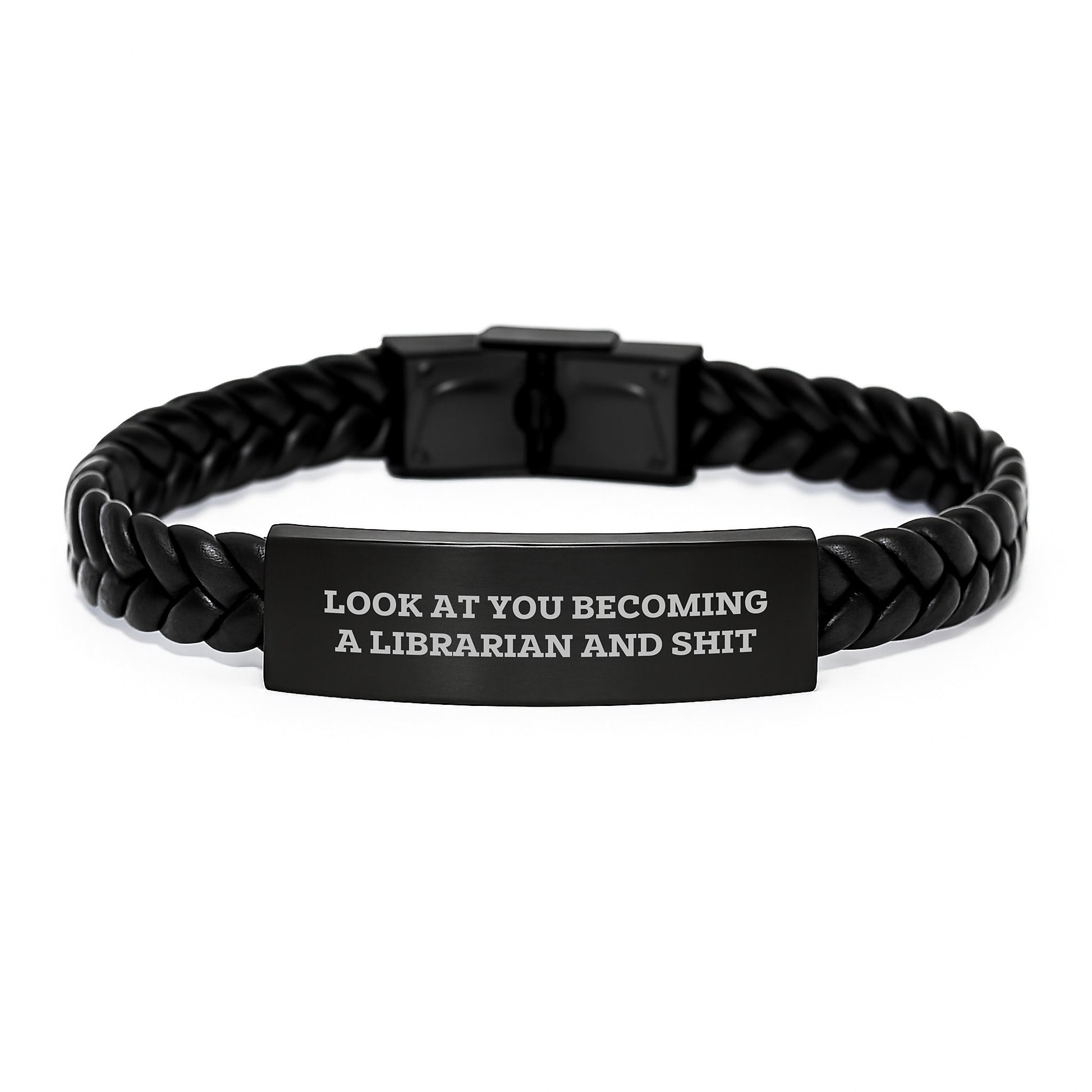 Librarian Gifts from Friends - Inspirational Interlaced Leather Bracelet for Graduation Unique Gifts, 'Look At You Becoming A Librarian And Shit', Librarian Men Women - Image 1