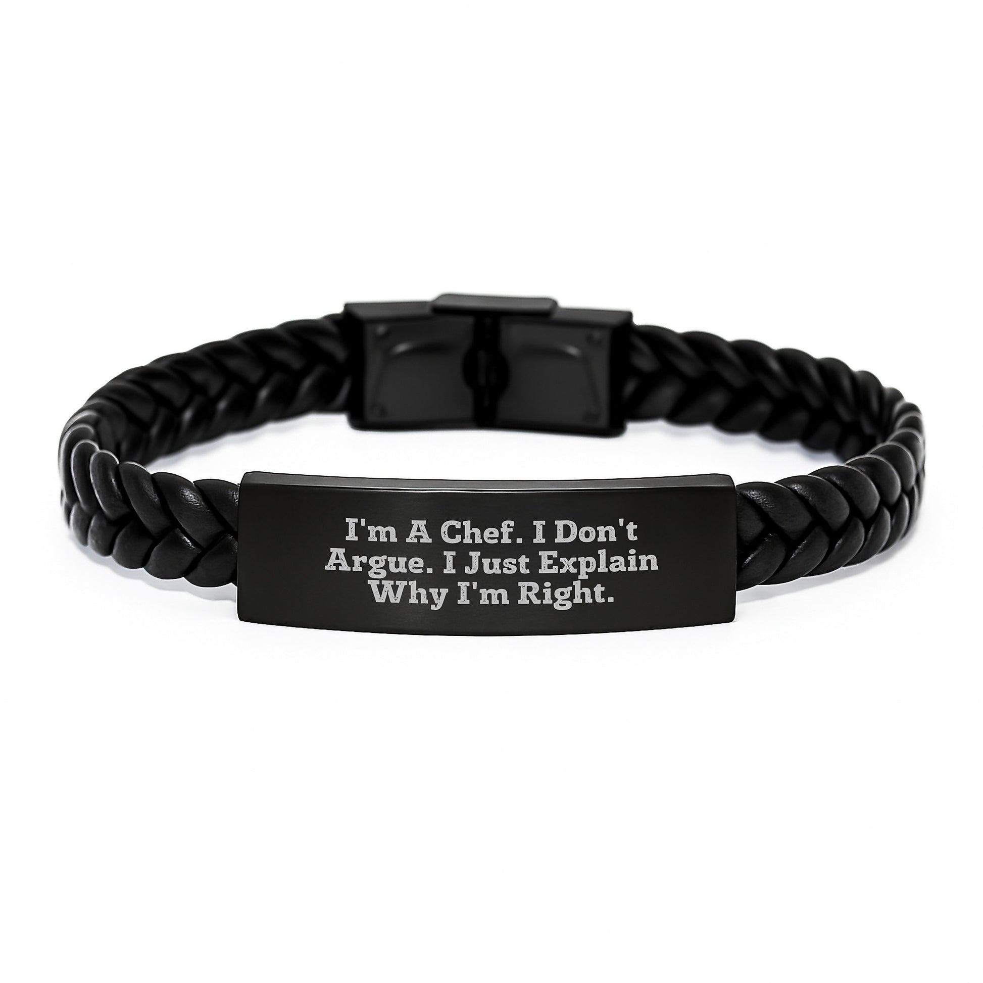 Funny Chef Gifts, Interlaced Leather Bracelet, Inspirational Quote for Grad: I'm A Chef. I Don't Argue. I Just Explain Why I'm Right. Gifts from Friends to Family - Image 1