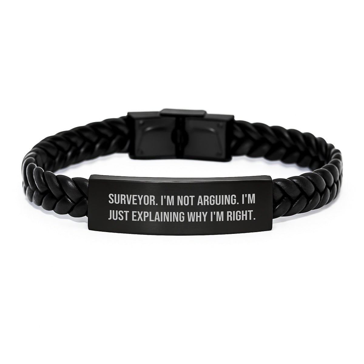 Funny Surveyor Gifts from Dad - Surveyor Interlaced Leather Bracelet for Valentine's, Unique Men's Gift Ideas for Surveyor Friends, 'I'm Not Arguing. I'm Just Explaining Why I'm Right.' - Image 1