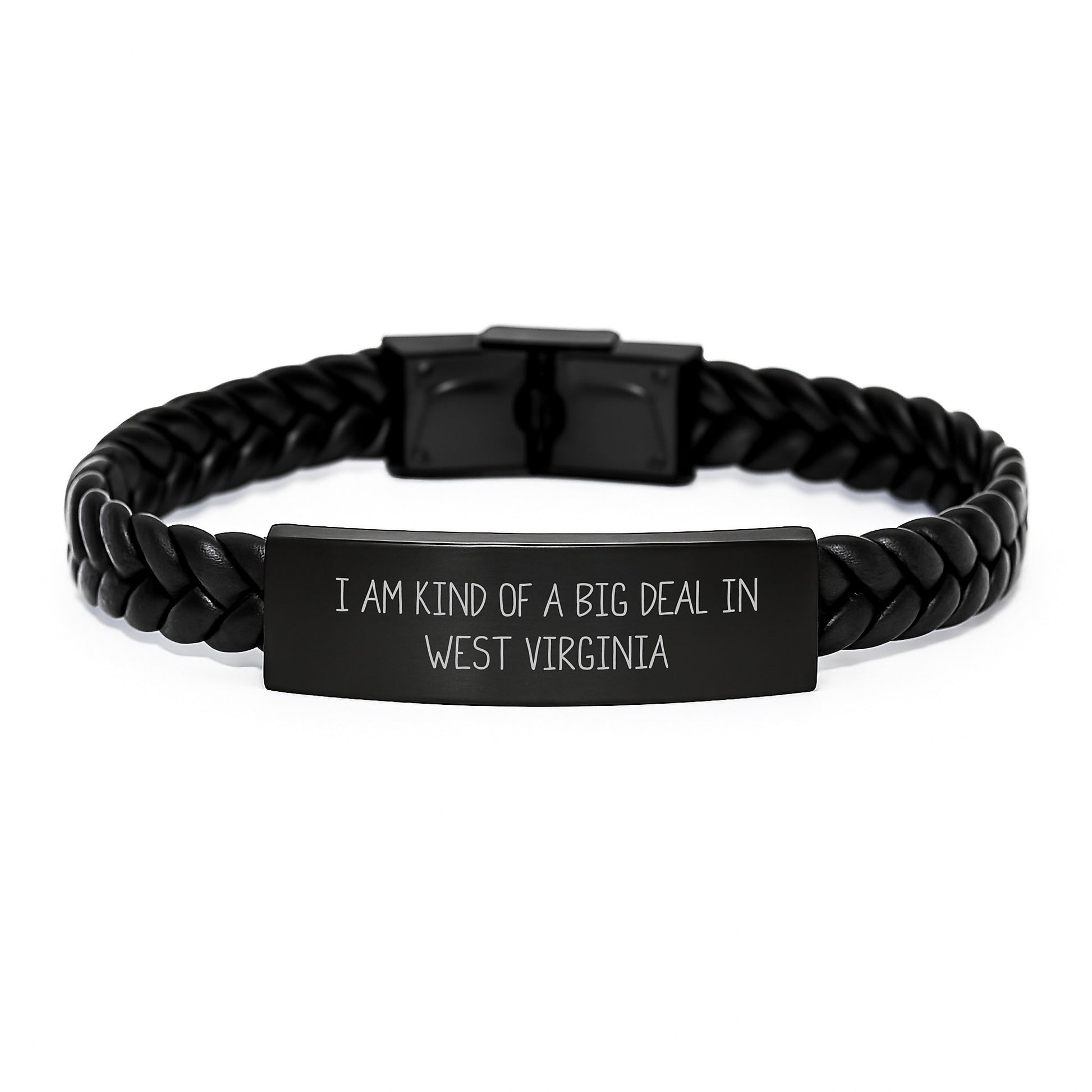 Funny West Virginia Gifts, I Am Kind Of A Prime Selection In West Virginia Interlaced Leather Bracelet, Unique Father's Day Unique Gifts from Men to Women in West Virginia - Image 1