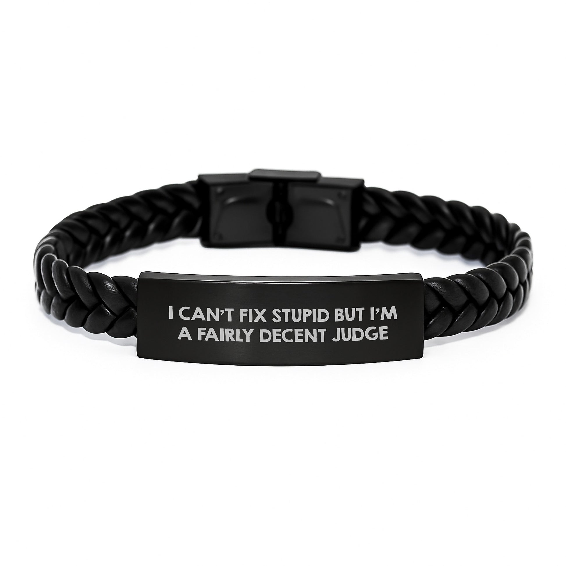 Funny Judge Gifts Men's Interlaced Leather Bracelet, I Can't Fix Stupid But I'm A Fairly Decent Judge, Gift for Graduation - Image 1