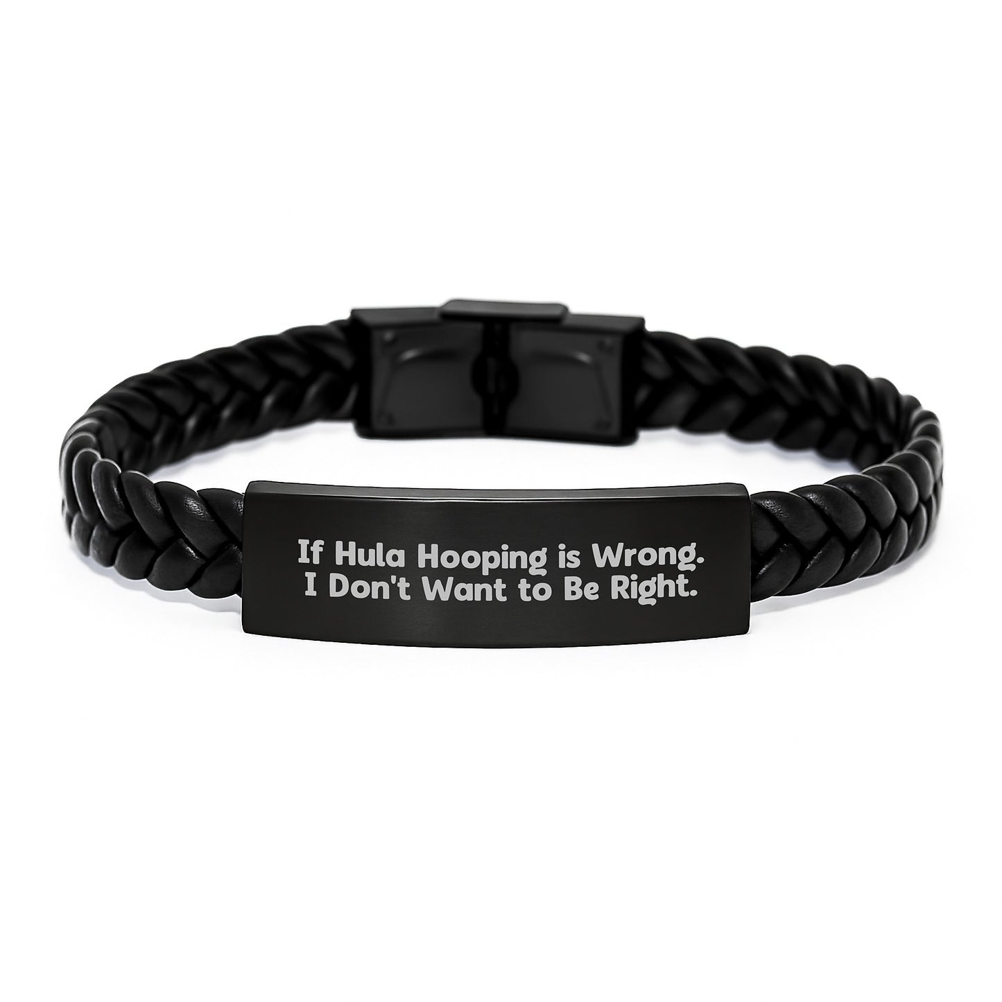 Hula Hooping Inspired Interlaced Leather Bracelet Funny Graduation Gifts for Men, Women, or Friends from Family - If Hula Hooping Is Wrong, I Don't Want to Be Right, Unique Hula Hooping Accessories - Image 1