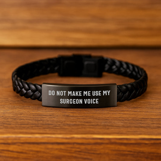 Funny Gifts for Surgeon, Birthday Unique Interlaced Leather Bracelet with Stainless Steel, Unique Surgeon Voice Humor - Image 2