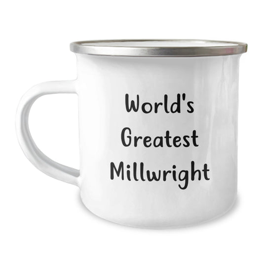 Funny Millwright Gifts from Friends - World's Greatest Millwright, Unique Father's Day Unique Gifts for Millwright, 12 oz Stainless Steel Camping Mug - Image 1