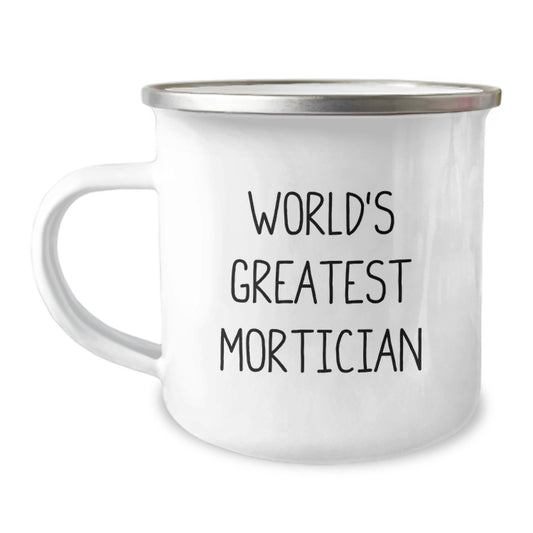 Funny Mortician Gifts from Men - World's Greatest Mortician Stainless Steel Camping Mug for Mortician on Father's Day - Image 1