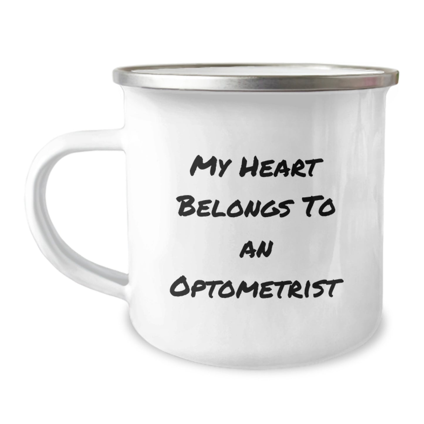 Funny Gifts from Friends and Family for an Amazing Optometrist Graduation Unique Gifts, My Heart Belongs To An Optometrist Quote on Camping Mug, Perfect for Optometrist Men or Women - Image 1