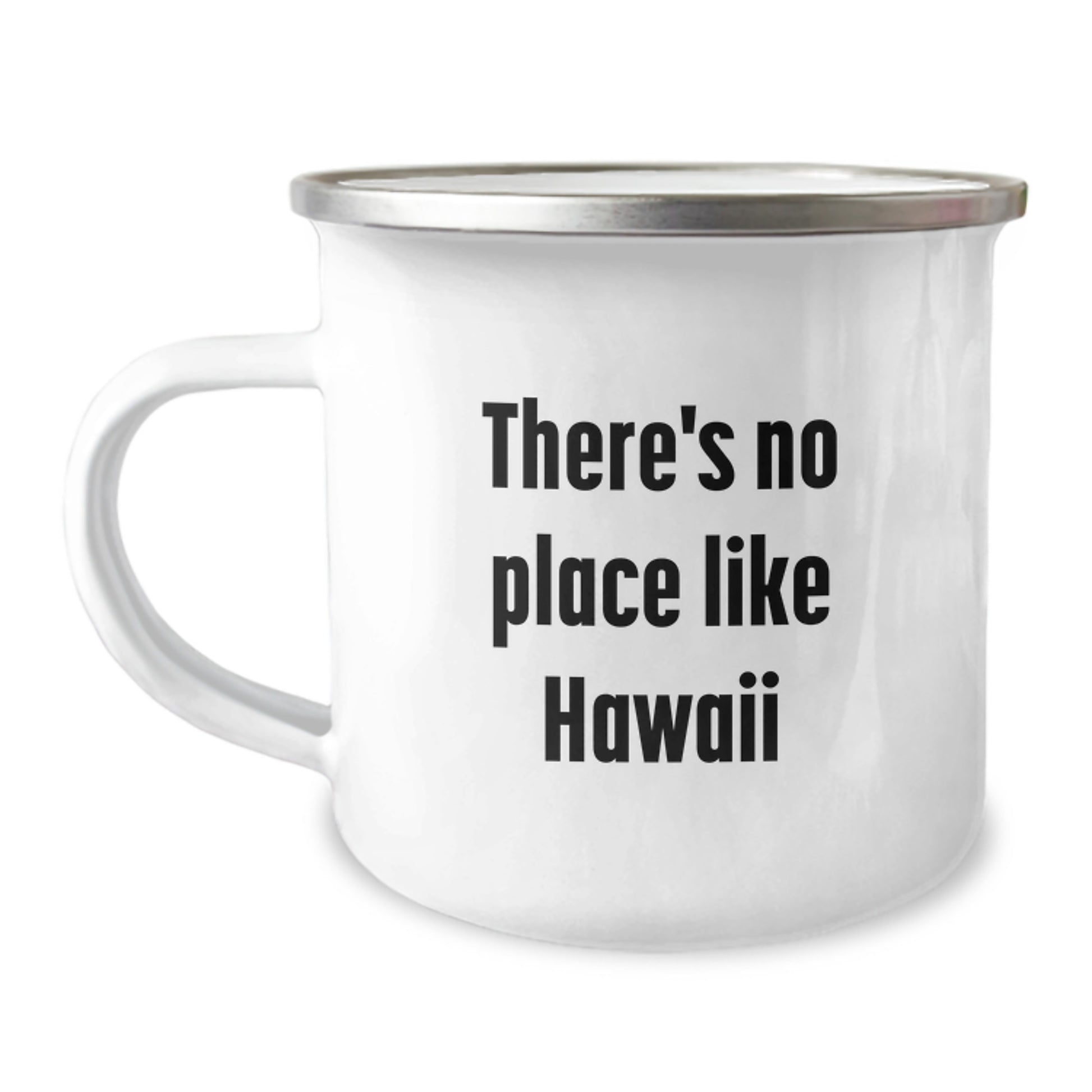 Hawaii Camping Mug, Funny 'There's No Place Like Hawaii' Graduation Unique Gifts from Friends and Family for Men and Women - Image 1
