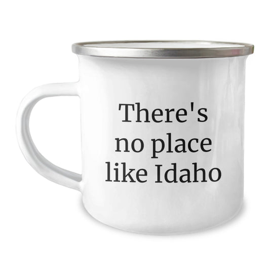 Funny 'There's No Place Like Idaho' Gift for Men from Friends on Graduation Day, Camping Mug, Idaho Unique Gifts - Image 1