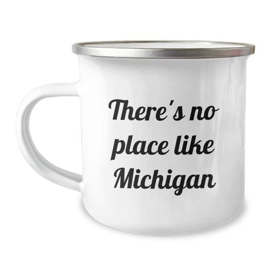 Michigan Camping Mug - 'There's No Place Like Michigan' Funny Graduation Gift for Friends, Family, and Loved Ones from the Great Lakes State - Image 1