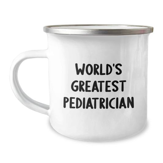 Funny Pediatrician Gifts for World's Greatest Pediatrician - Camping Mug for Mother's Day - Image 1