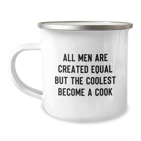 Funny Cooking Gifts for Dad - All Men Are Created Equal But The Coolest Become A Cook - Father's Day Unique Camping Mug for Cooks - Image 1