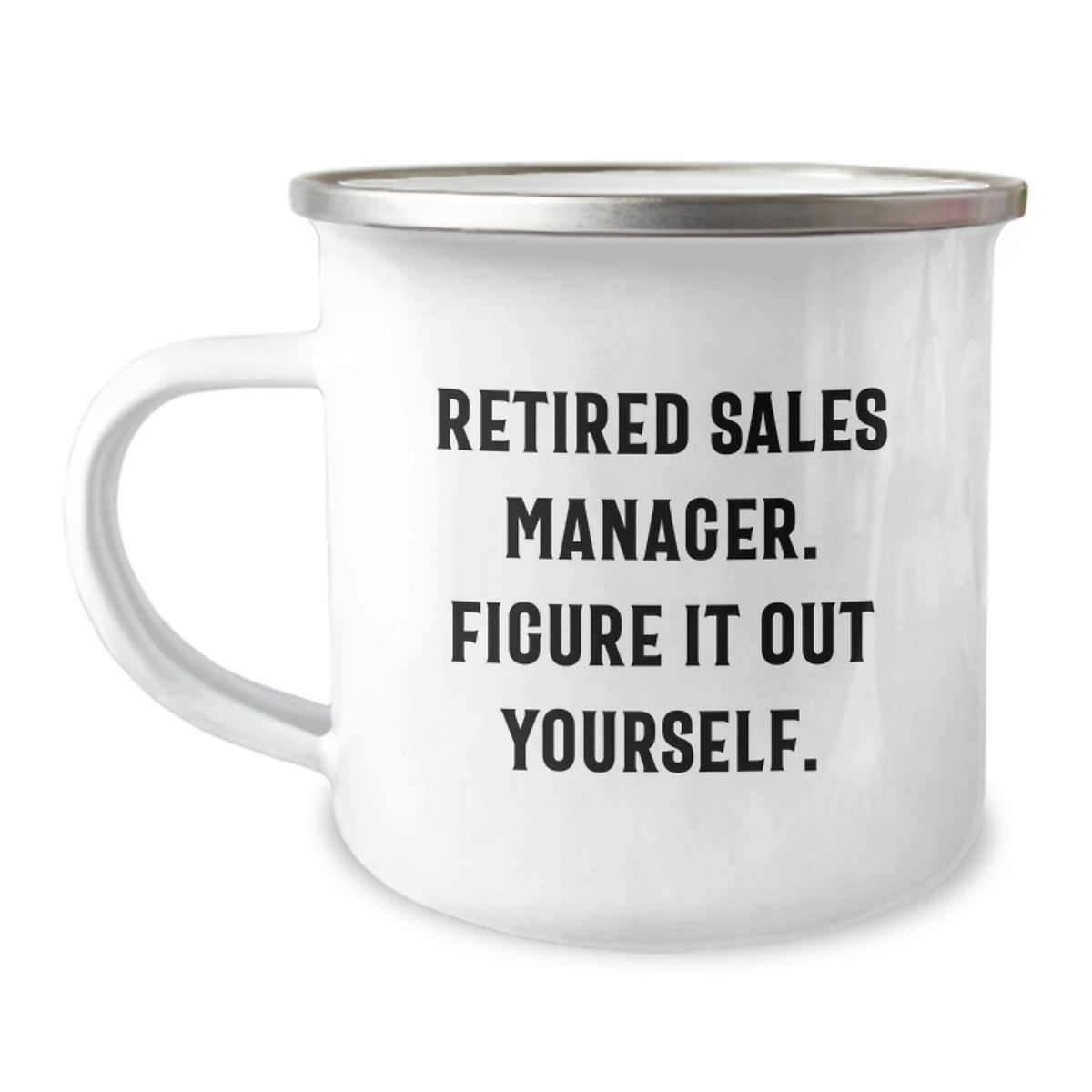 Gifts from Friends, Funny Retired Sales Manager Quotes, Birthday Unique Gifts for Sales Manager, Camping Mug - Image 1