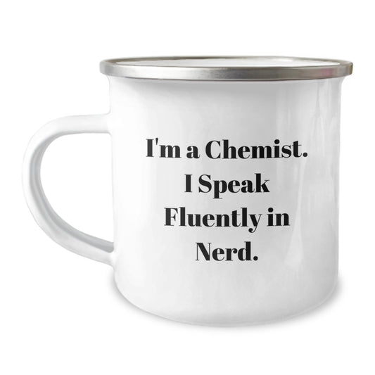 Funny Chemist Gifts from Friends, Unique Birthday Unique Gifts for Chemist, Camping Mug with 'I'm A Chemist. I Speak Fluently In genius. - Image 1