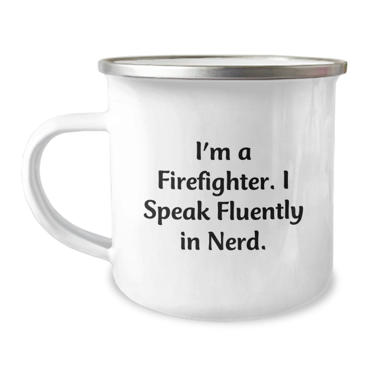 Funny Firefighter Gifts from Friends - I'm A Firefighter. I Speak Fluently In genius. Birthday Unique Gifts for Firefighter Men - Image 1
