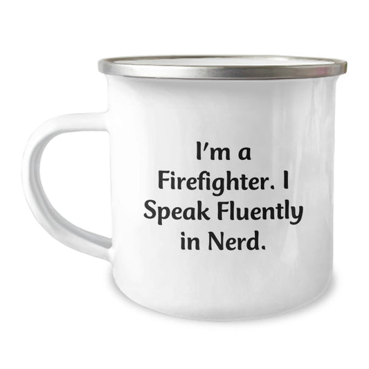 Funny Firefighter Gifts from Friends - I'm A Firefighter. I Speak Fluently In genius. Birthday Unique Gifts for Firefighter Men - Image 1
