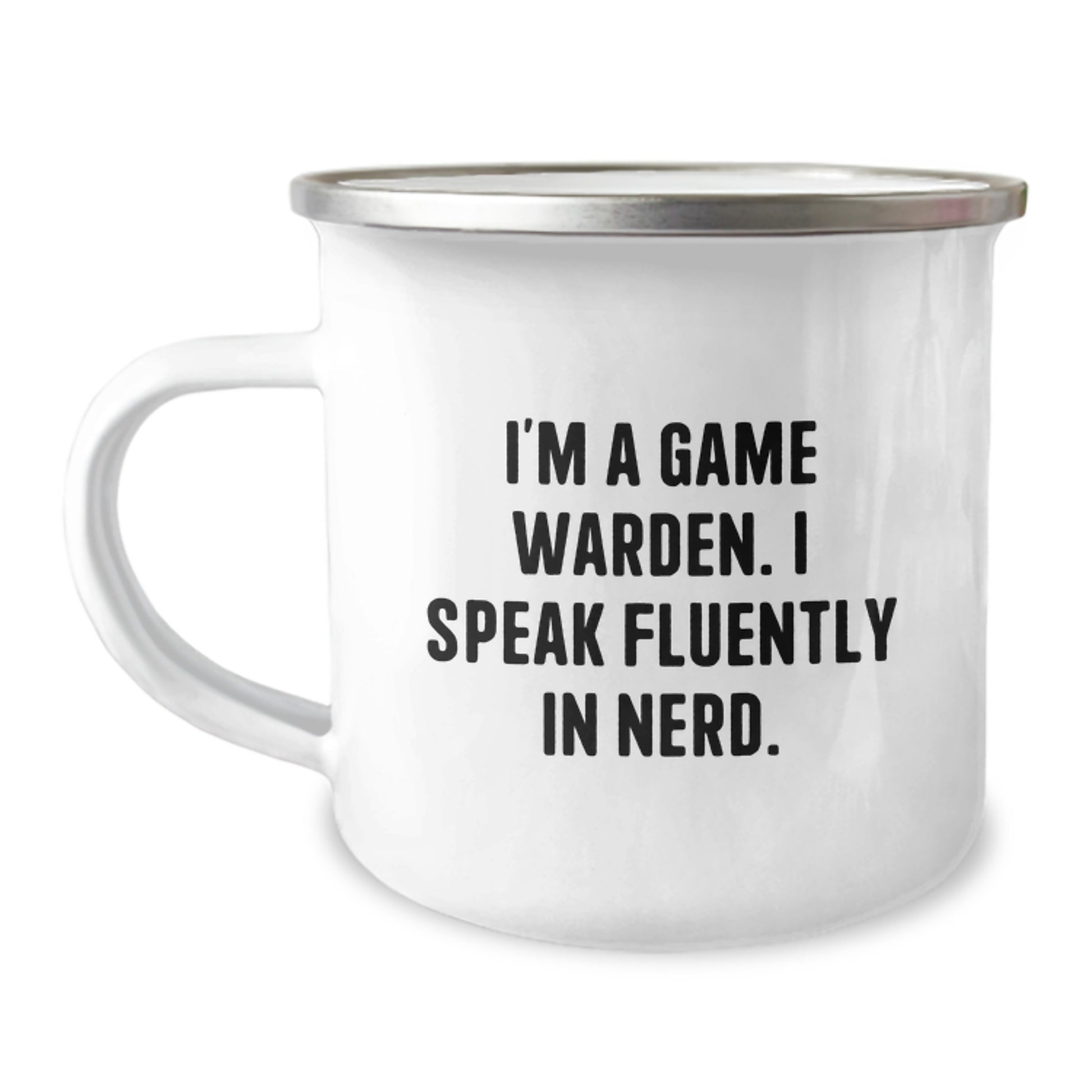 Unique Game Warden Camping Mug, Funny Gift Idea for Game Wardens, Birthday Unique Gifts from Friends to Game Wardens, 'I'm A Game Warden. I Speak Fluently In genius.' - Image 1