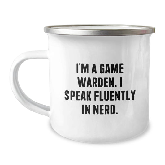 Unique Game Warden Camping Mug, Funny Gift Idea for Game Wardens, Birthday Unique Gifts from Friends to Game Wardens, 'I'm A Game Warden. I Speak Fluently In genius.' - Image 1
