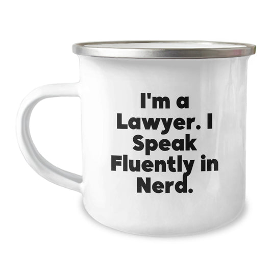 Funny Lawyer Gifts from Friends, Unique Lawyer Birthday, I'm A Lawyer. I Speak Fluently In genius. Enamel Camping Mug - Image 1