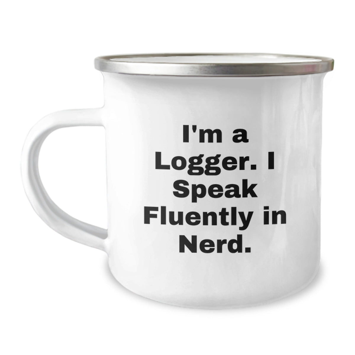 Funny Logger Gifts, Birthday Unique Gifts for Logger, Camping Mug with 'I'm A Logger. I Speak Fluently In genius.' Quote, Gifts from Friends, Family, Coworkers to Logger - Image 1