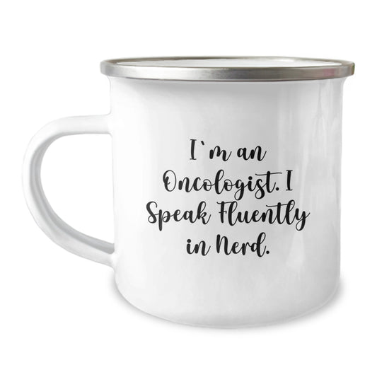Funny Oncologist Gifts for Men, Birthday Unique Gifts from Oncologist Friends, Customized Camping Mug with 'I'm An Oncologist. I Speak Fluently In genius.' Quote - Image 1