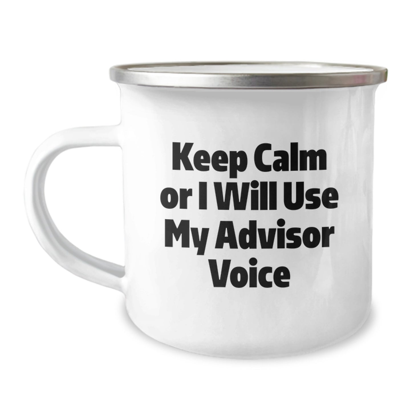 Funny Advisor Gifts for Mom - 'Keep Calm or I Will Use My Advisor Voice' Camping Mug, Gifts from Family to Advisor - Image 1