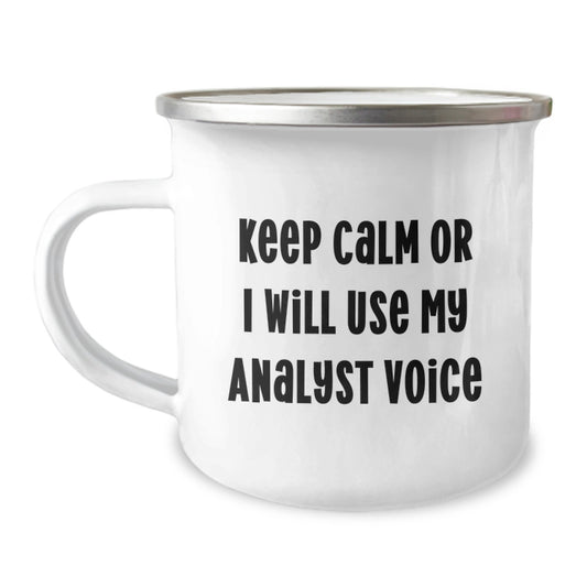 Funny Analyst Gifts from Mom for the Camping Mug Enthusiast Who Keeps Calm with Quotes, Great for Mother's Day Unique Gifts - Image 1