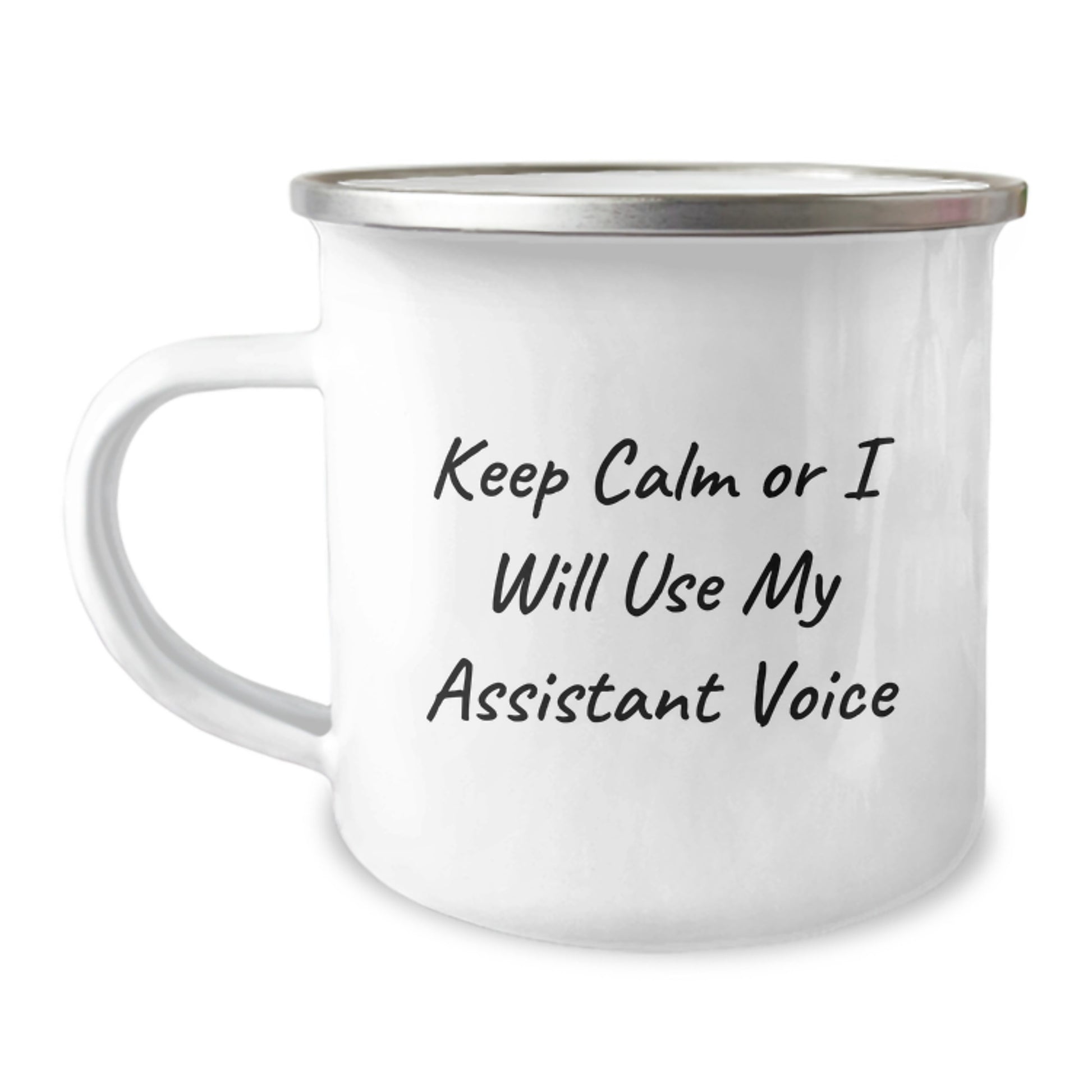 Funny Assistant Gifts for Men, Unique Graduation Unique Gifts from Friends, Keep Calm Or I Will Use My Assistant Voice Stainless Steel Camping Mug - Image 1