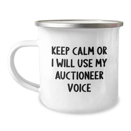 Funny Auctioneer Gifts for Men - Keep Calm Or I Will Use My Auctioneer Voice, Unique Graduation Unique Gifts from Friends, 12 oz Camping Mug - Image 1