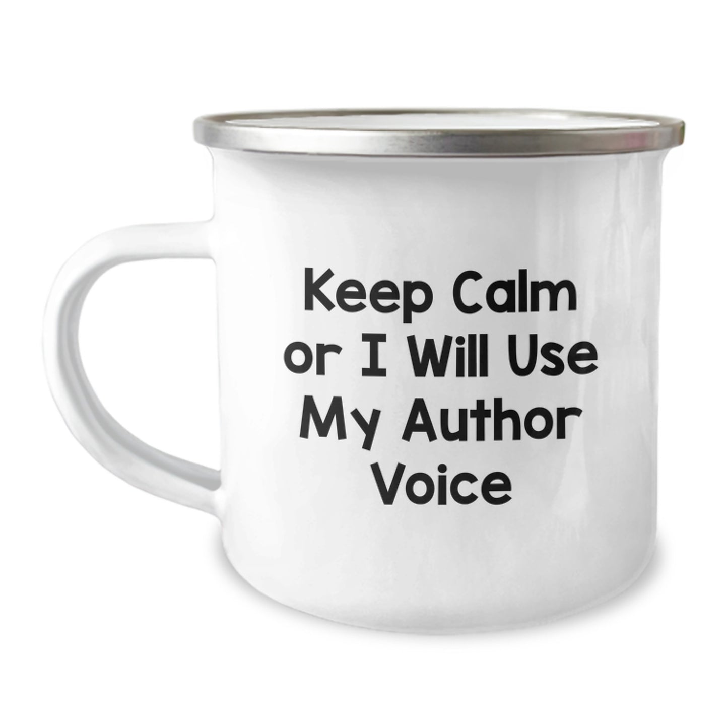 Author Camping Mug Funny Quote Gifts from Family, Mother's Day Unique Gifts for Authors, Camping Mug with 'Keep Calm Or I Will Use My Author Voice' - Image 1