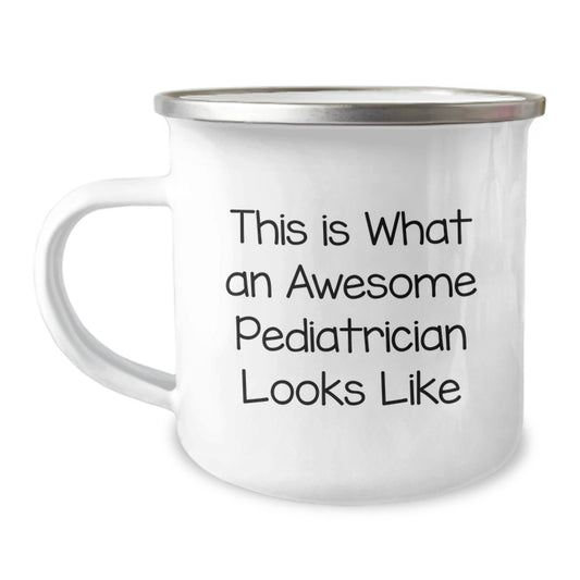 Funny Pediatrician Gifts for Men from Family - This Is What An Awesome Pediatrician Looks Like Camping Mug for Graduation - Image 1