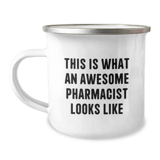 Gifts from Friends for Awesome Pharmacists, Unique Camping Mugs for Men Graduation, Funny This Is What An Awesome Pharmacist Looks Like Quote - Image 1