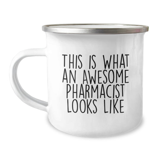 Gifts for Awesome Pharmacists, Funny Camping Mug for Graduation Unique Gifts, This Is What An Awesome Pharmacist Looks Like Quote, Stainless Steel with Enamel Finish - Gifts from Friends to Family - Image 1