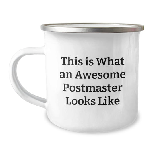 Funny Postmaster Gifts from Men to Postmaster for Graduation Unique Gifts - Camping Mug with This Is What An Awesome Postmaster Looks Like Quote, Stainless Steel with Enamel Finish - Image 1