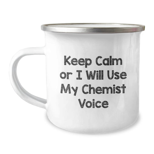 Chemist Gift for Him - Keep Calm Or I Will Use My Chemist Voice Camping - Image 1