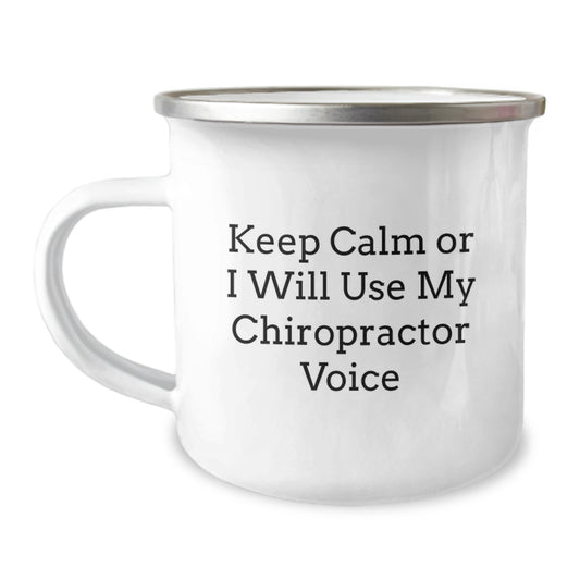 Funny Chiropractor Gifts from Friends for Birthday Unique Chiropractor Camping Mugs Keep Calm or I'll Use My Chiropractor Voice - Image 1