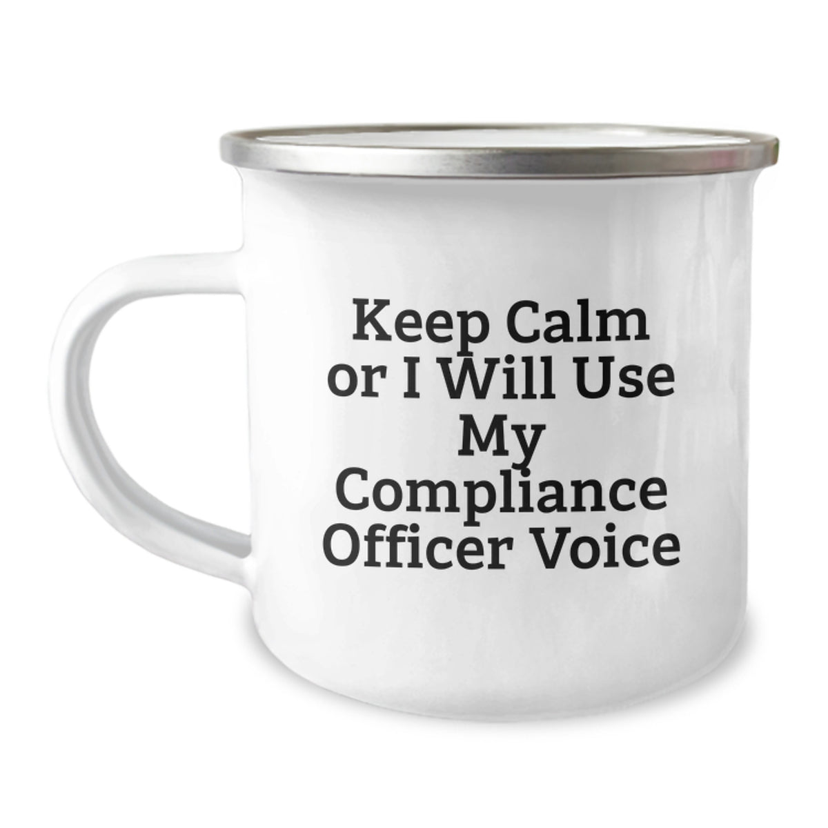 Funny Compliance Officer Gifts from Friends for Men, Compliance Officer Camping Mug, Keep Calm Or I Will Use My Compliance Officer Voice Birthday Unique - Image 1