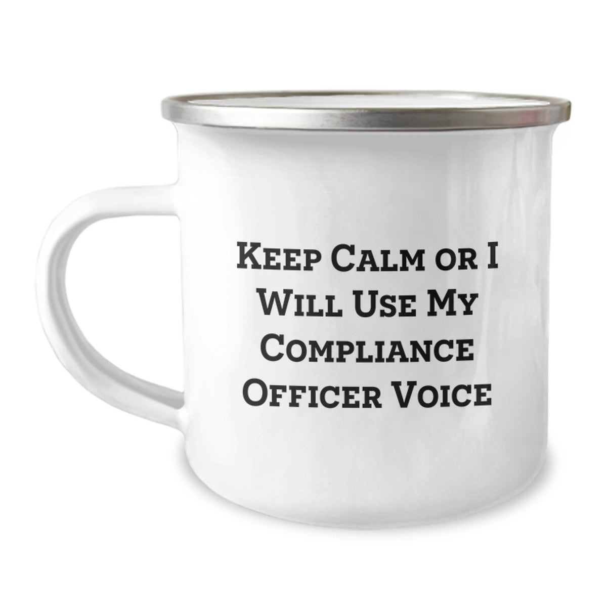 Funny Compliance Officer Gift for Men Compliance Officer Camping Mug 'Keep Calm Or I Will Use My Compliance Officer Voice' Birthday Unique Gifts from Friends - Image 1