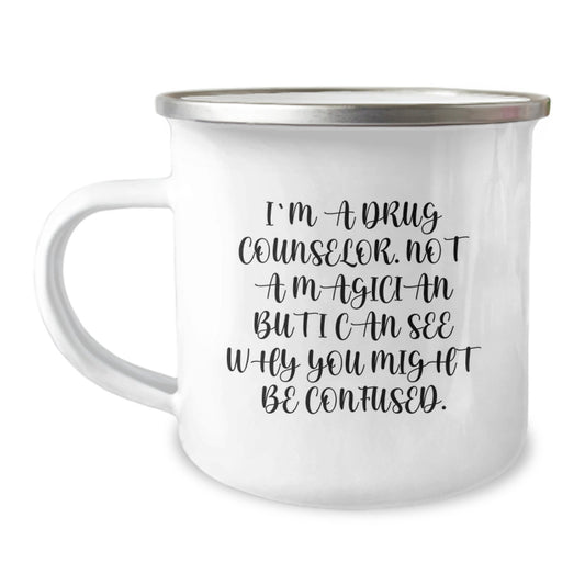 Funny Drug Counselor Gifts for Friends - Enamel Camping Mug with Graduation Encouragement Message - Image 1