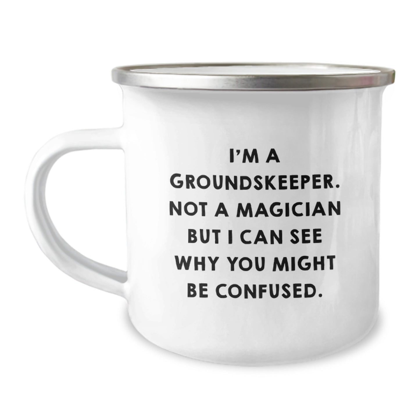 groundskeeper Gifts from Family - Funny Graduation Unique Gifts for groundskeeper Men Camping Mug 'I'm A groundskeeper. Not A Magician' - Image 1